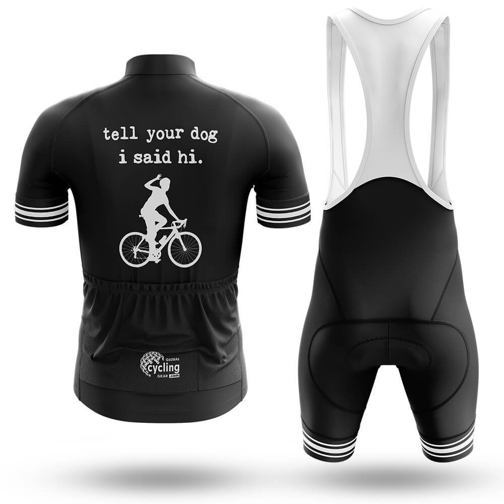 Tell Your Dog - Men's Cycling Kit
