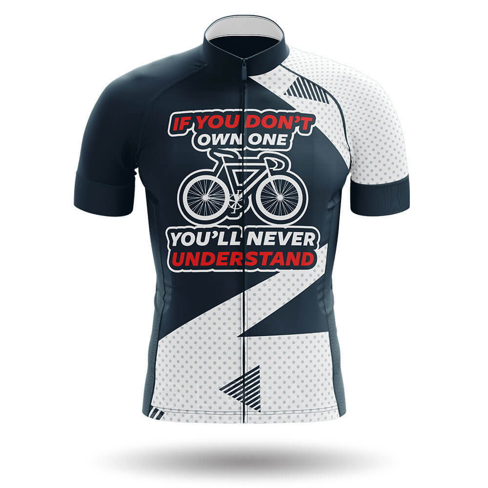 If You Don't Own One - Men's Cycling Kit