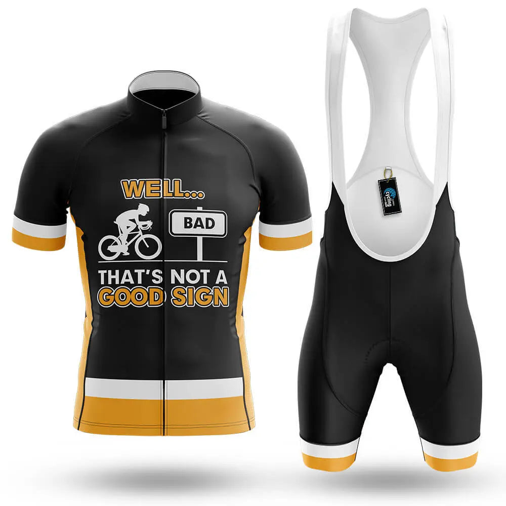 Not A Good Sign - Men's Cycling Kit