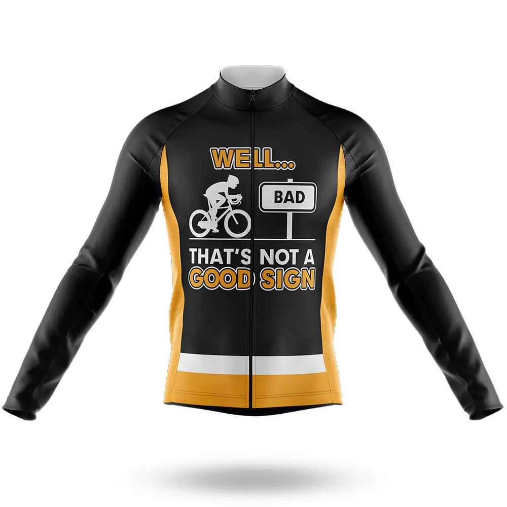 Not A Good Sign - Men's Cycling Kit