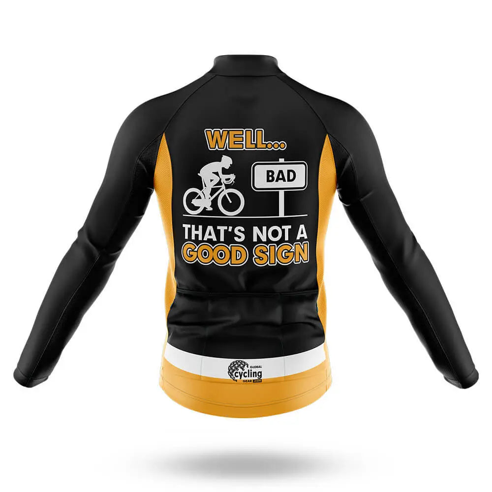 Not A Good Sign - Men's Cycling Kit