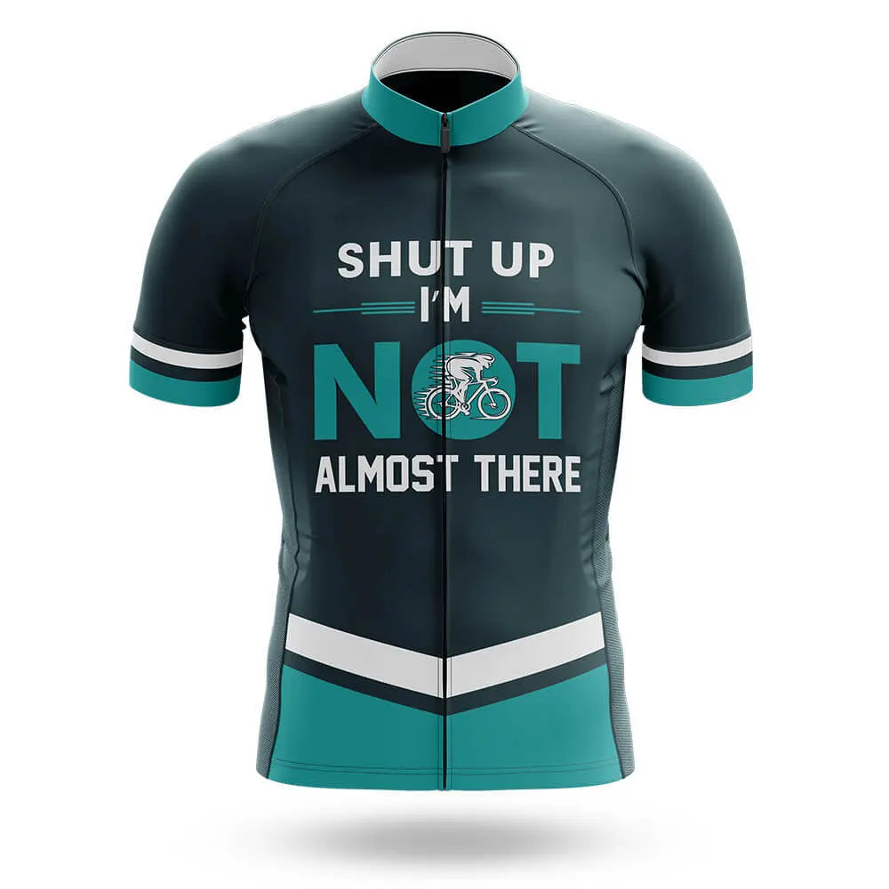 Not Almost There - Men's Cycling Kit