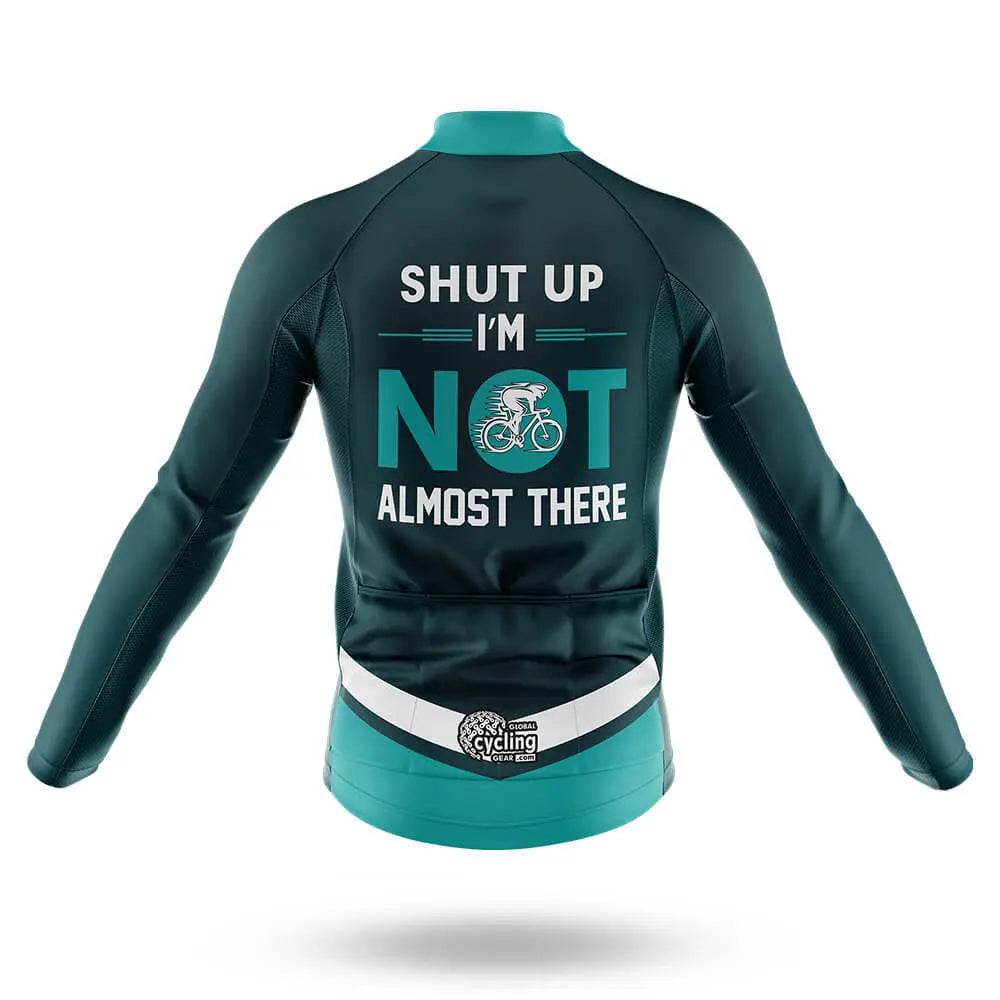 Not Almost There - Men's Cycling Kit