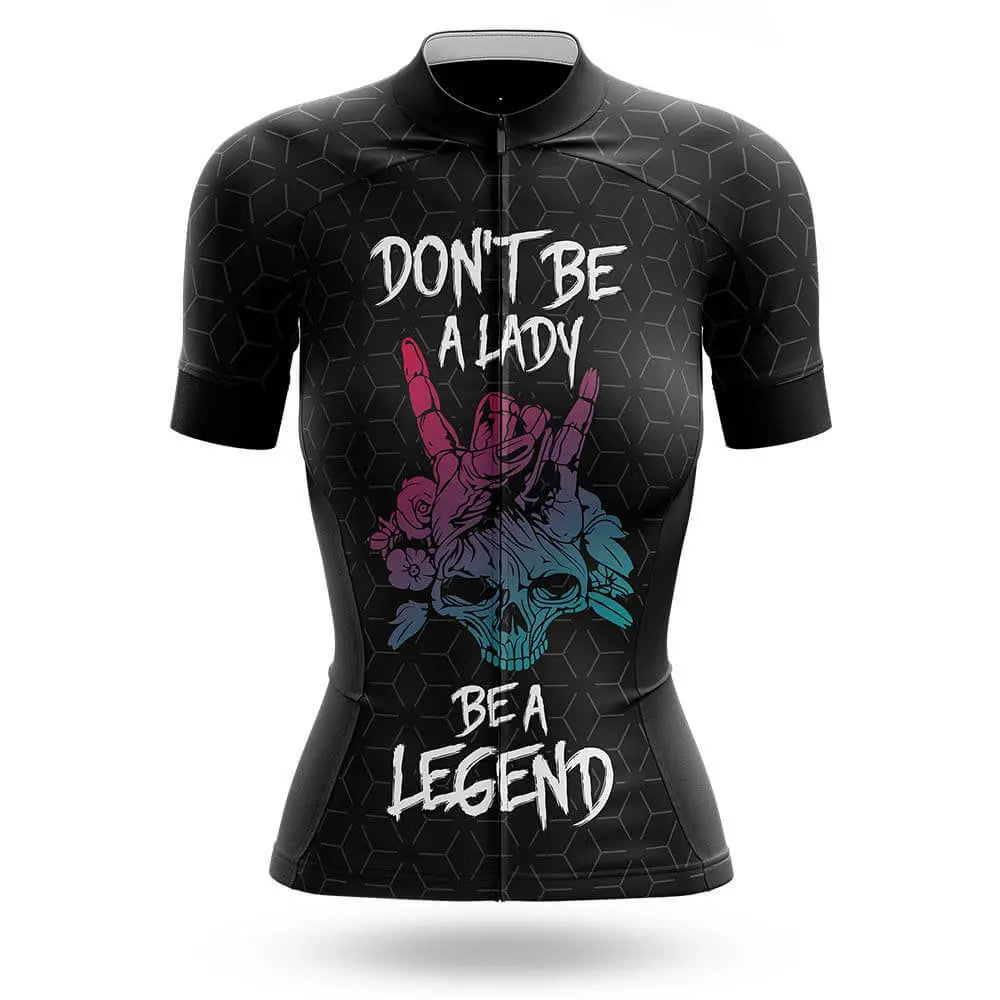 Be A Legend  - Women- Cycling Kit