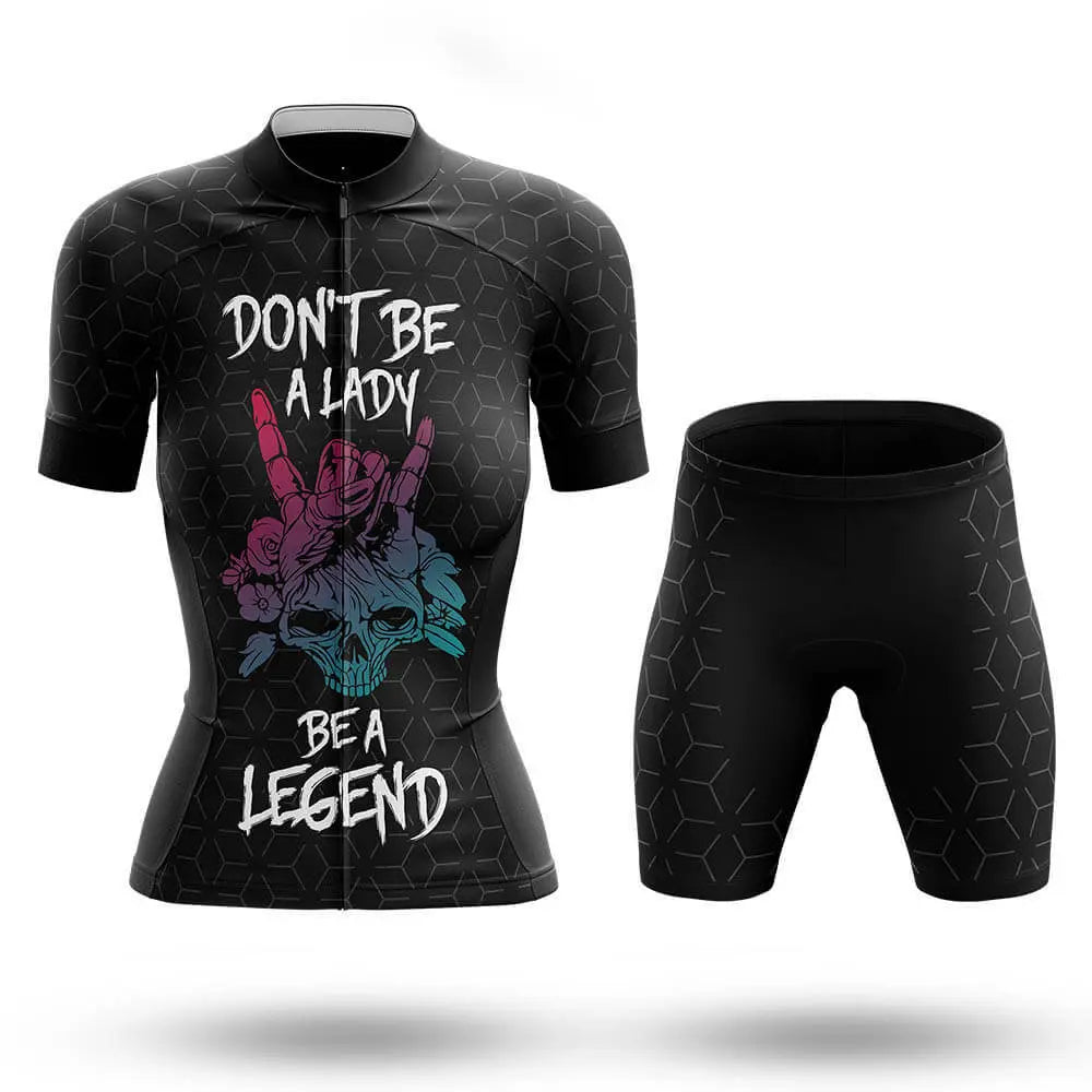 Be A Legend  - Women- Cycling Kit