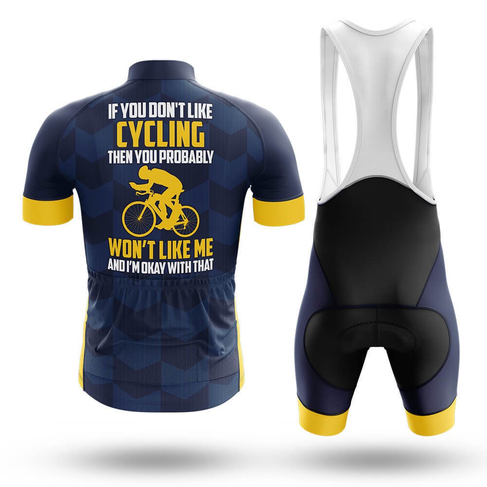 If You Don't Like Cycling   - Men's Cycling Kit