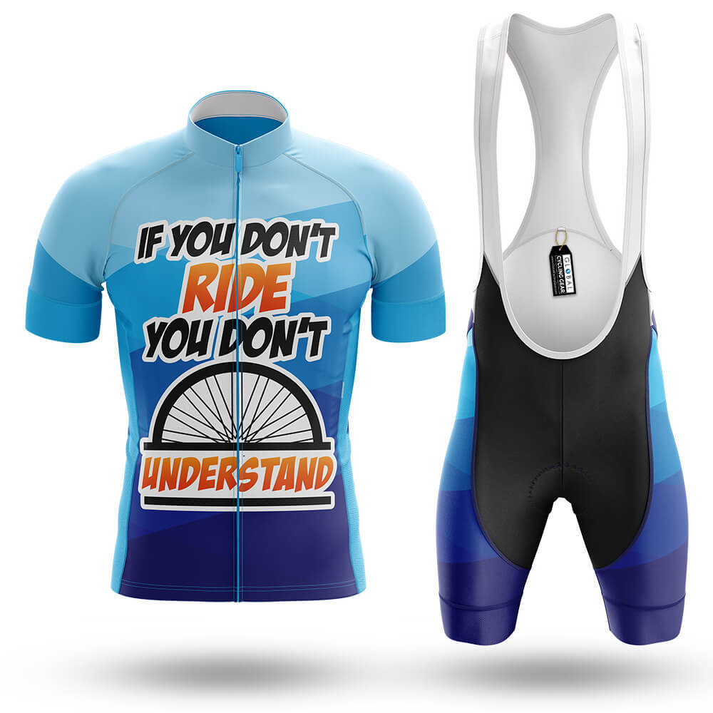 If You Don't Ride  - Men's Cycling Kit