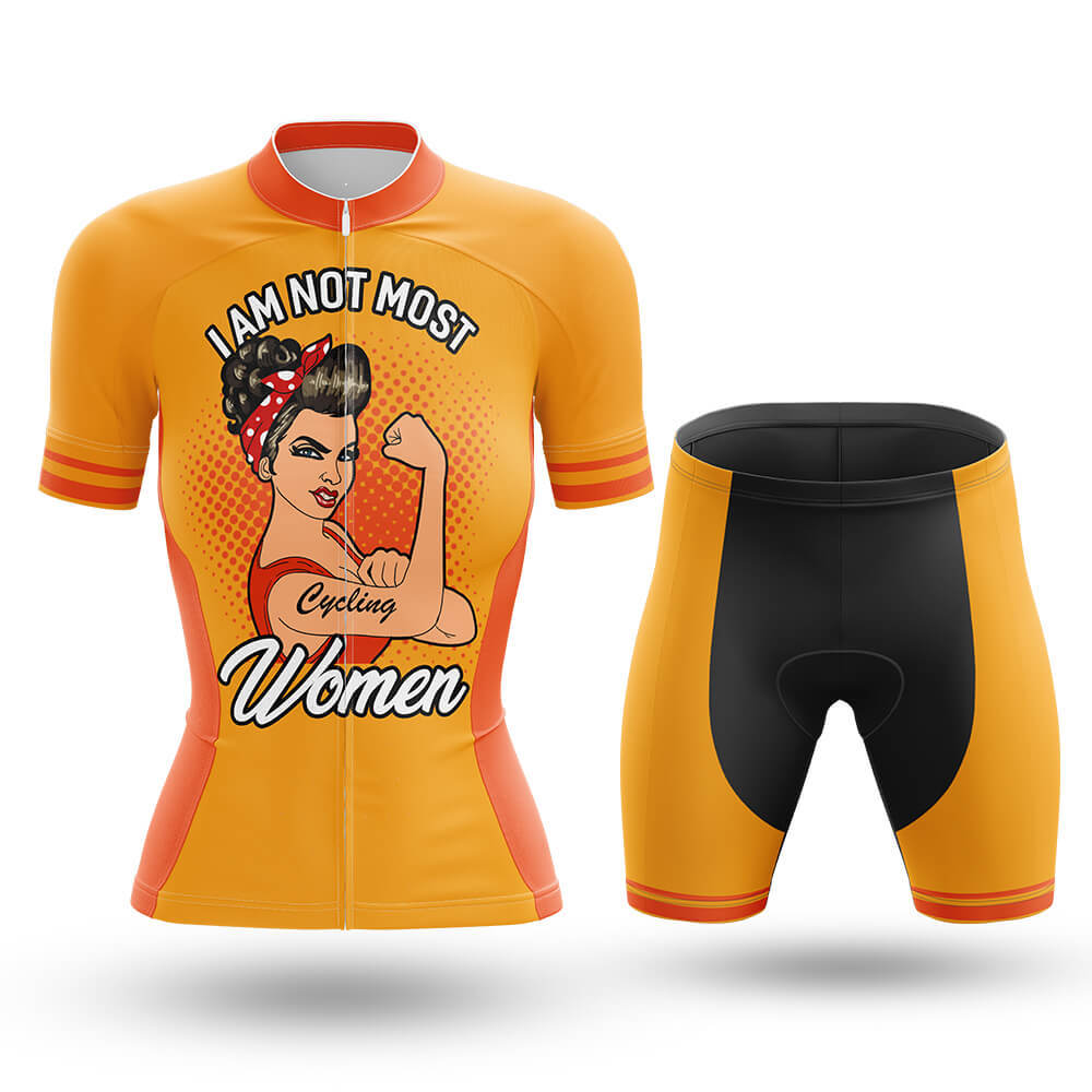 I Am Not Most Women - Cycling Kit