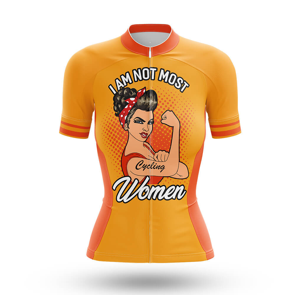 I Am Not Most Women - Cycling Kit