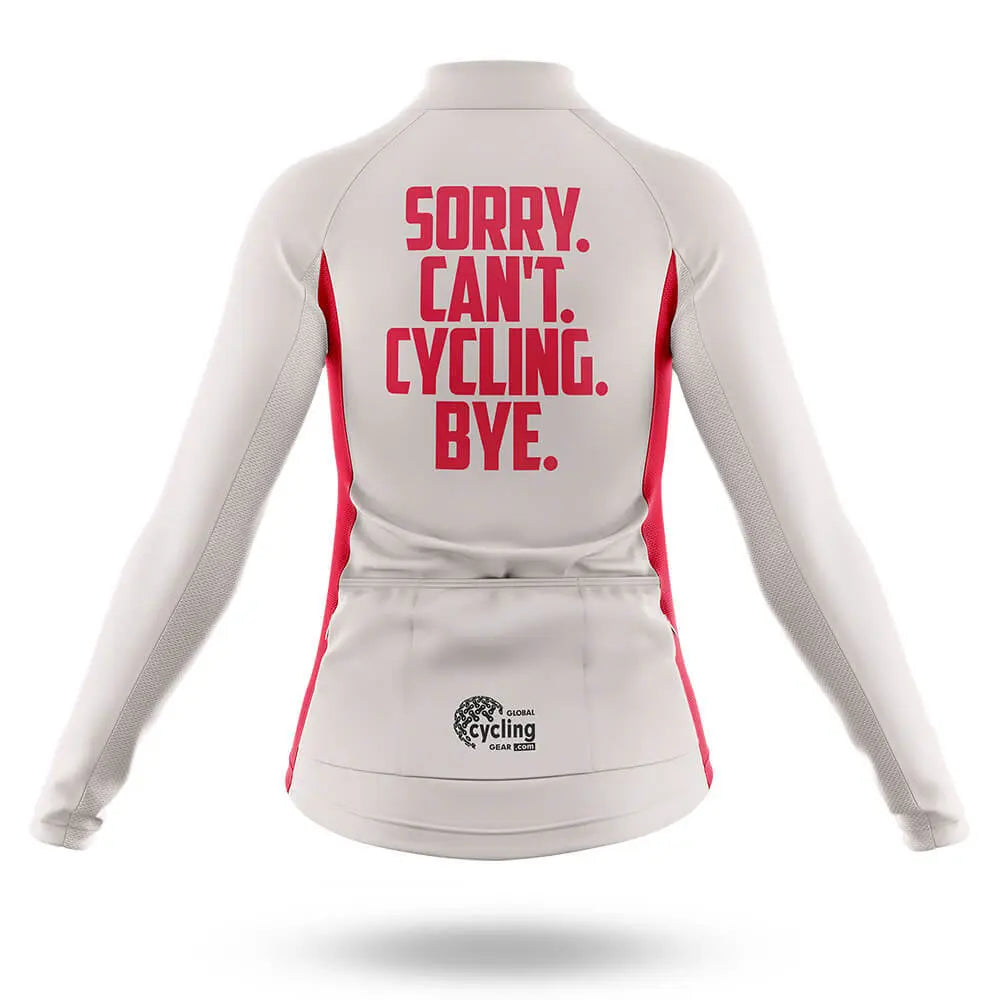 Sorry. Can't. - Women's  Cycling Kit