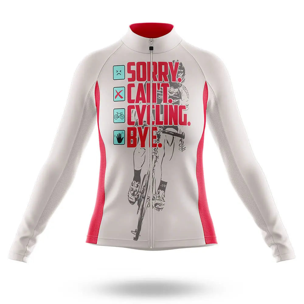 Sorry. Can't. - Women's  Cycling Kit